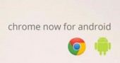 Ya llego Google Chrome para Android